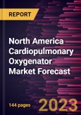 North America Cardiopulmonary Oxygenator Market Forecast to 2028 -Regional Analysis- Product Image