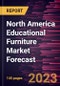North America Educational Furniture Market Forecast to 2028 -Regional Analysis - Product Thumbnail Image