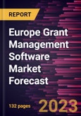 Europe Grant Management Software Market Forecast to 2028 -Regional Analysis- Product Image