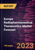 Europe Radiopharmaceutical Theranostics Market Forecast to 2028 -Regional Analysis- Product Image