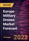 Europe Military Drones Market Forecast to 2028 -Regional Analysis - Product Thumbnail Image