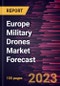 Europe Military Drones Market Forecast to 2028 -Regional Analysis - Product Thumbnail Image