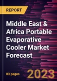 Middle East & Africa Portable Evaporative Cooler Market Forecast to 2028-Regional Analysis- Product Image