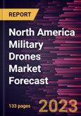 North America Military Drones Market Forecast to 2028 -Regional Analysis- Product Image