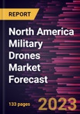 North America Military Drones Market Forecast to 2028 -Regional Analysis- Product Image