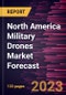North America Military Drones Market Forecast to 2028 -Regional Analysis - Product Thumbnail Image