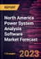 North America Power System Analysis Software Market Forecast to 2028 -Regional Analysis - Product Thumbnail Image