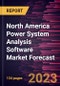 North America Power System Analysis Software Market Forecast to 2028 -Regional Analysis - Product Thumbnail Image