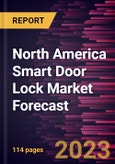 North America Smart Door Lock Market Forecast to 2028 -Regional Analysis- Product Image