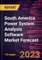 South America Power System Analysis Software Market Forecast to 2028 -Regional Analysis - Product Thumbnail Image