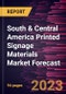 South & Central America Printed Signage Materials Market Forecast to 2028 -Regional Analysis - Product Thumbnail Image