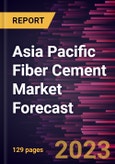 Asia Pacific Fiber Cement Market Forecast to 2028 -Regional Analysis- Product Image