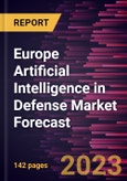 Europe Artificial Intelligence in Defense Market Forecast to 2028 -Regional Analysis- Product Image
