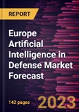 Europe Artificial Intelligence in Defense Market Forecast to 2028 -Regional Analysis- Product Image