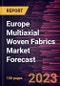 Europe Multiaxial Woven Fabrics Market Forecast to 2028 -Regional Analysis - Product Image