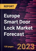 Europe Smart Door Lock Market Forecast to 2028 -Regional Analysis- Product Image