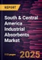 South & Central America Industrial Absorbents Market Forecast to 2031 - Regional Analysis - by Product Type, Type, and End-use Industry - Product Thumbnail Image