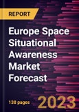 Europe Space Situational Awareness Market Forecast to 2028 -Regional Analysis- Product Image