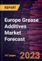 Europe Grease Additives Market Forecast to 2028-Regional Analysis - Product Image