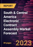 South & Central America Electronic Contract Assembly Market Forecast to 2028 -Regional Analysis- Product Image