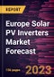 Europe Solar PV Inverters Market Forecast to 2030 -Regional Analysis - Product Thumbnail Image