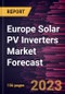 Europe Solar PV Inverters Market Forecast to 2030 -Regional Analysis - Product Thumbnail Image