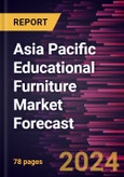 Asia Pacific Educational Furniture Market Forecast to 2028 -Regional Analysis- Product Image