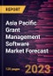 Asia Pacific Grant Management Software Market Forecast to 2028 -Regional Analysis - Product Thumbnail Image