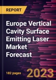Europe Vertical Cavity Surface Emitting Laser Market Forecast to 2030 -Regional Analysis- Product Image