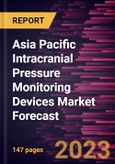 Asia Pacific Intracranial Pressure Monitoring Devices Market Forecast to 2028 -Regional Analysis- Product Image