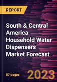 South & Central America Household Water Dispensers Market Forecast to 2028 -Regional Analysis- Product Image