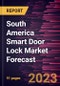 South America Smart Door Lock Market Forecast to 2028 -Regional Analysis - Product Thumbnail Image