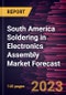 South America Soldering in Electronics Assembly Market Forecast to 2028 -Regional Analysis - Product Thumbnail Image