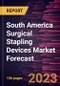 South America Surgical Stapling Devices Market Forecast to 2028 -Regional Analysis - Product Thumbnail Image