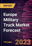 Europe Military Truck Market Forecast to 2028-Regional Analysis- Product Image