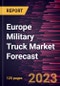 Europe Military Truck Market Forecast to 2028-Regional Analysis - Product Image