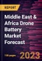 Middle East & Africa Drone Battery Market Forecast to 2028 -Regional Analysis - Product Image