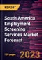South America Employment Screening Services Market Forecast to 2028 -Regional Analysis - Product Thumbnail Image
