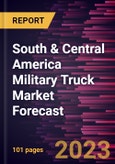 South & Central America Military Truck Market Forecast to 2028-Regional Analysis- Product Image