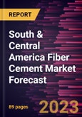 South & Central America Fiber Cement Market Forecast to 2028 -Regional Analysis- Product Image