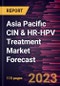 Asia Pacific CIN & HR-HPV Treatment Market Forecast to 2028 -Regional Analysis - Product Image