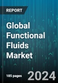 Global Functional Fluids Market by Product (Coolants, Dielectric Fluids, Heat Transfer Fluids), Base Fluids (Bio-Based Fluids, Mineral Fluids, Synthetic Fluids), End-User - Forecast 2024-2030- Product Image