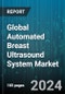 Global Automated Breast Ultrasound System Market (ABUS) by Product (Automated Breast Ultrasound System, Automated Breast Volume Scanner), End User (Diagnostic Centers, Hospitals) - Forecast 2024-2030 - Product Image