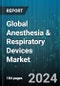 Global Anesthesia & Respiratory Devices Market by Product (Anesthesia Devices, Respiratory Devices), End-User (Ambulatory Surgical Centers, Homecare Settings, Hospitals & Clinics) - Forecast 2024-2030 - Product Image