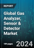 Global Gas Analyzer, Sensor & Detector Market by Technology (Catalytic, Electrochemical, Infrared), End-User (Chemical & Material, Food & Beverage, Healthcare), Installation - Forecast 2024-2030- Product Image