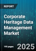 Corporate Heritage Data Management Market by Solution Type, End User Industry, Deployment Model, Organization Size, Data Type - Global Forecast to 2030- Product Image