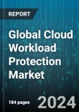 Global Cloud Workload Protection Market by Offering (Service, Solution), Deployment (Hybrid Cloud, Private Cloud, Public Cloud), Organizational Size, End-user Vertical - Forecast 2024-2030- Product Image
