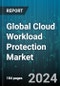 Global Cloud Workload Protection Market by Offering (Service, Solution), Deployment (Hybrid Cloud, Private Cloud, Public Cloud), Organizational Size, End-user Vertical - Forecast 2024-2030 - Product Image