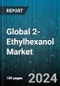 Global 2-Ethylhexanol Market by Purity Grade (High-Purity Grade, Industrial-Grade, Technical-Grade), Applications (2-EH Acrylate, 2-EH Nitrate, Plasticizers), End-User - Forecast 2024-2030 - Product Image