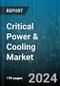 Critical Power & Cooling Market by Component, End-User - Global Forecast 2025-2030 - Product Thumbnail Image